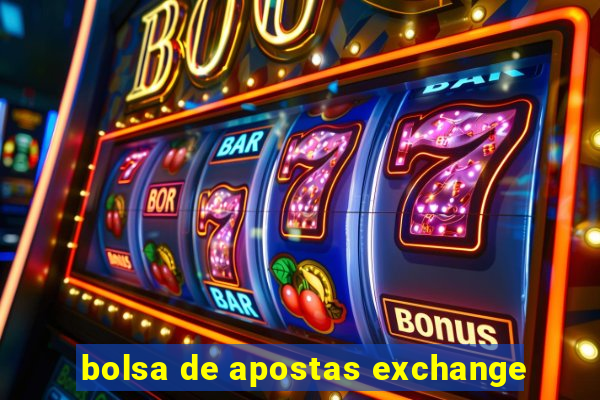 bolsa de apostas exchange